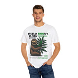 Hello Buddy Sloth Sanctuary T-shirt - Unisex Garment-Dyed Tee for Nature Lovers