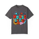 Nurse Life Unisex Garment-Dyed T-Shirt – Colorful Medical Graphic Tee