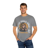 Good Vibes Only Stoner Girl Unisex T-Shirt
