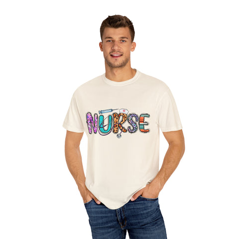 Funny Nurse Unisex Garment-Dyed T-Shirt | Gift for Nurses