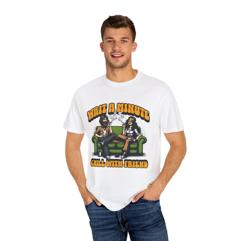 Chill With Friends T-Shirt - Unisex Garment-Dyed Tee