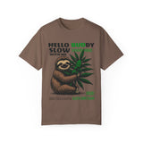 Hello Buddy Sloth Sanctuary T-shirt - Unisex Garment-Dyed Tee for Nature Lovers