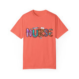 Funny Nurse Unisex Garment-Dyed T-Shirt | Gift for Nurses