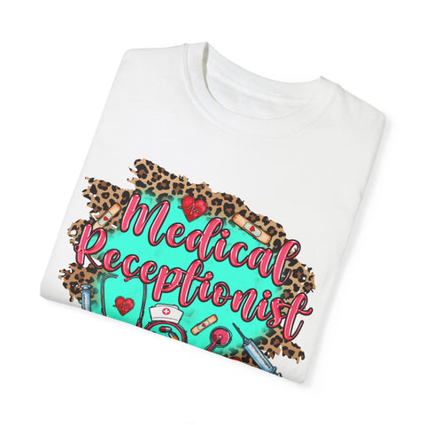 Medical Receptionist Unisex Garment-Dyed T-Shirt – Fun and Stylish Apparel for Healthcare Professionals