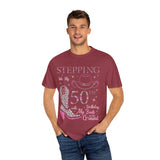 50th Birthday T-Shirt - Stepping Into My 50th with My Boots on the Ground