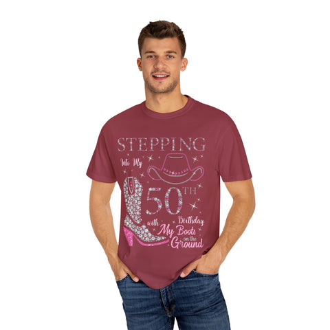50th Birthday T-Shirt - Stepping Into My 50th with My Boots on the Ground