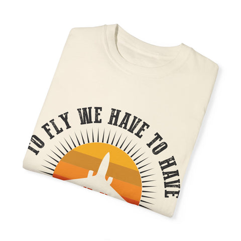 Unisex Garment-Dyed T-shirt - 'To Fly We Have to Have RESISTANCE'