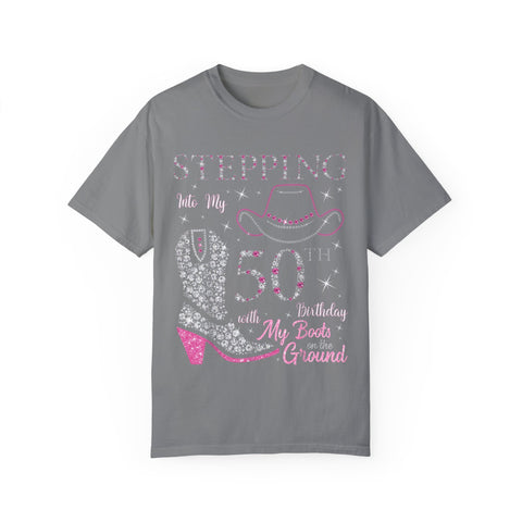 50th Birthday T-Shirt - Stepping Into My 50th with My Boots on the Ground