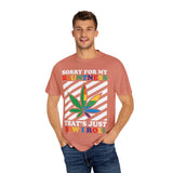 Unisex Garment-Dyed T-Shirt - 'Sorry for My Bluntness, That's Just How I Roll'