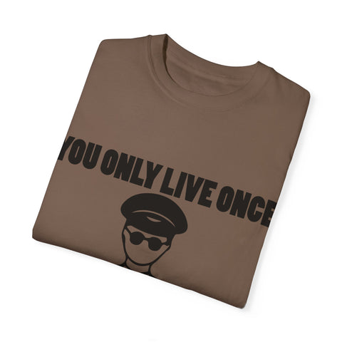 You Only Live Once Graphic Tee for Adventurers