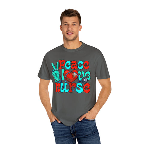 Peace Love Nurse Unisex Garment-Dyed T-Shirt