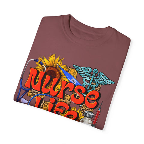 Nurse Life T-Shirt - Garment-Dyed Tee for Healthcare Heroes